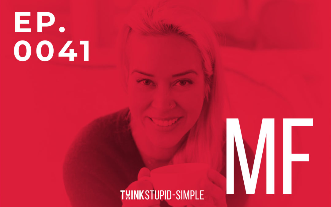 Developing a Mindset of Strength and Positivity with Michelle Ford – TSS Podcast Ep. 41